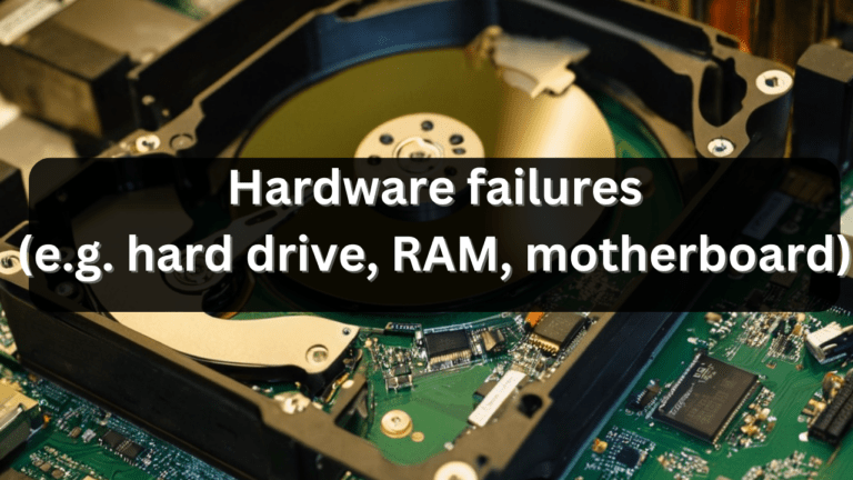 Hardware Failure motherboard hdd sdd ram rom